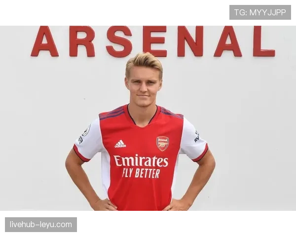 厄德高在阿森纳进攻体系中的核心地位解析